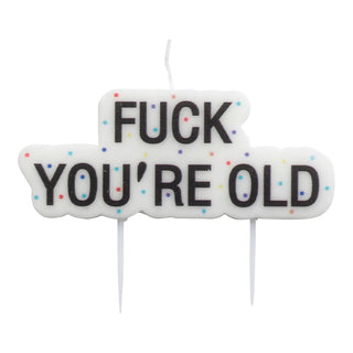 Tårtljus Fuck You´re Old